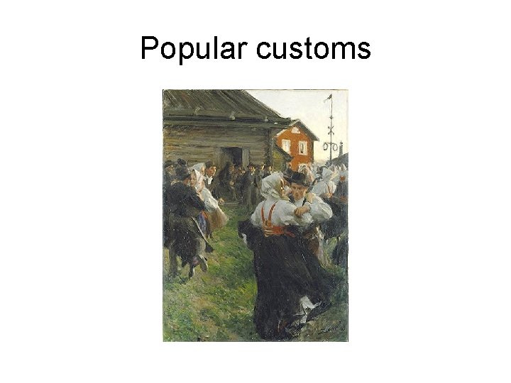 Popular customs 