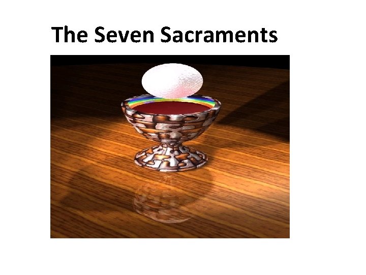 The Seven Sacraments 