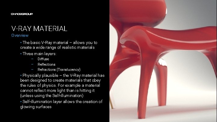 V-RAY MATERIAL Overview • The basic V-Ray material – allows you to create a V-RAY MATERIAL Overview • The basic V-Ray material – allows you to create a