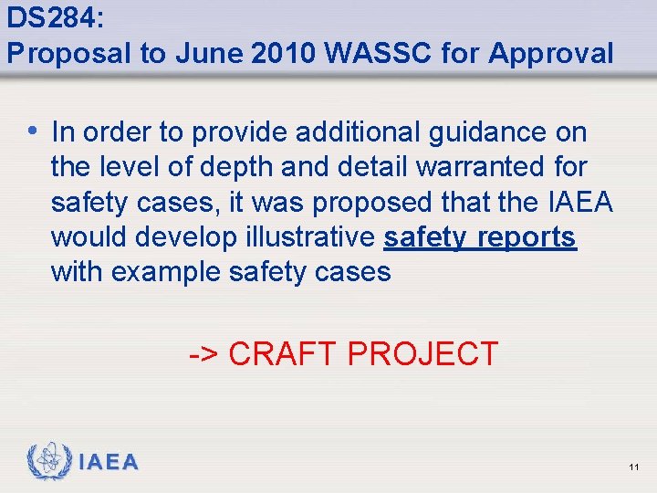 DS 284: Proposal to June 2010 WASSC for Approval • In order to provide