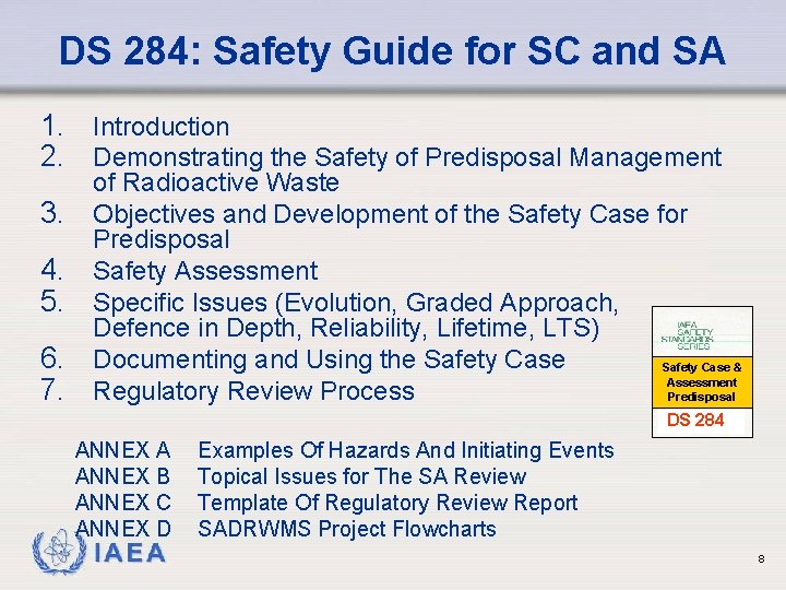 DS 284: Safety Guide for SC and SA 1. Introduction 2. Demonstrating the Safety