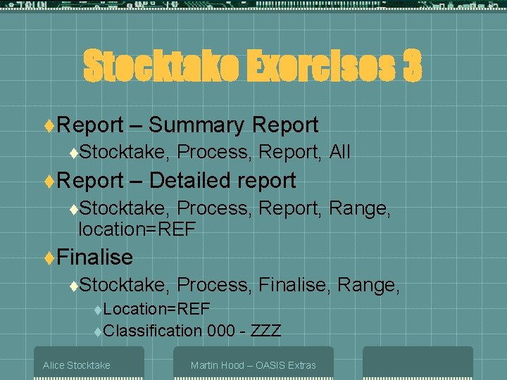 Stocktake Exercises 3 t. Report – Summary Report t. Stocktake, t. Report Process, Report,