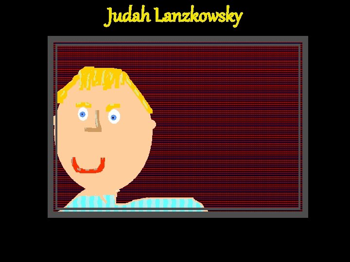 Judah Lanzkowsky Judah Lanzkowsky