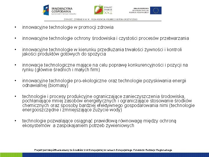  • innowacyjne technologie w promocji zdrowia • innowacyjne technologie ochrony środowiska i czystości