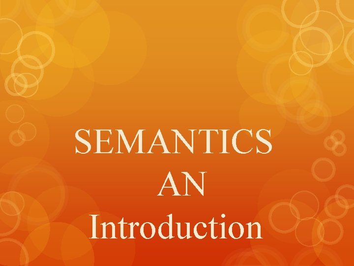 SEMANTICS AN Introduction 