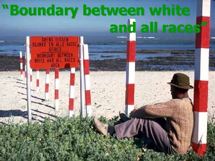 “Boundary between white and all races” 