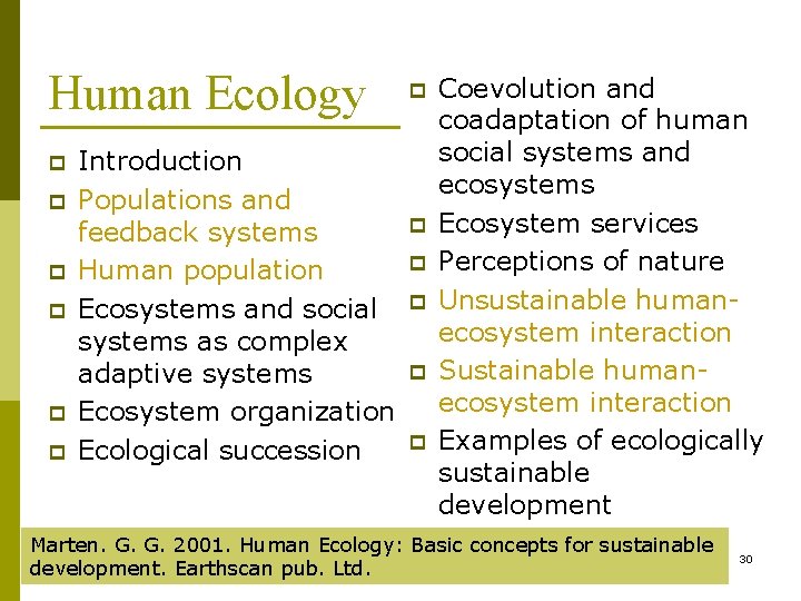 Human Ecology p p p Introduction Populations and feedback systems Human population Ecosystems and