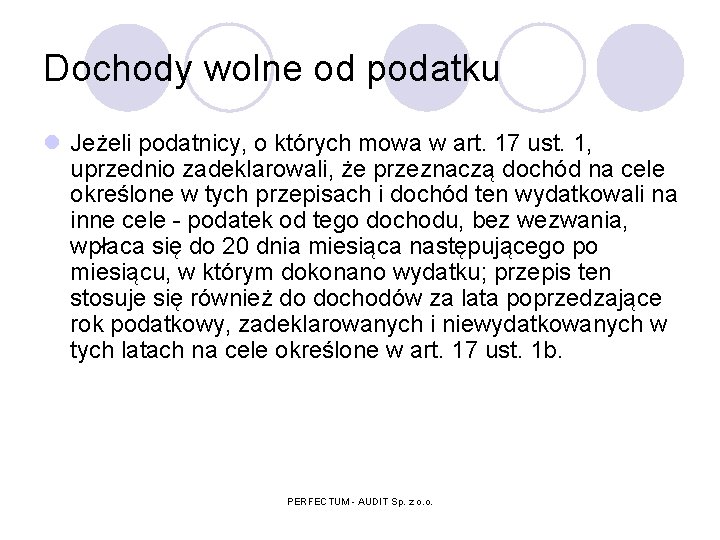 Dochody wolne od podatku l Jeżeli podatnicy, o których mowa w art. 17 ust.