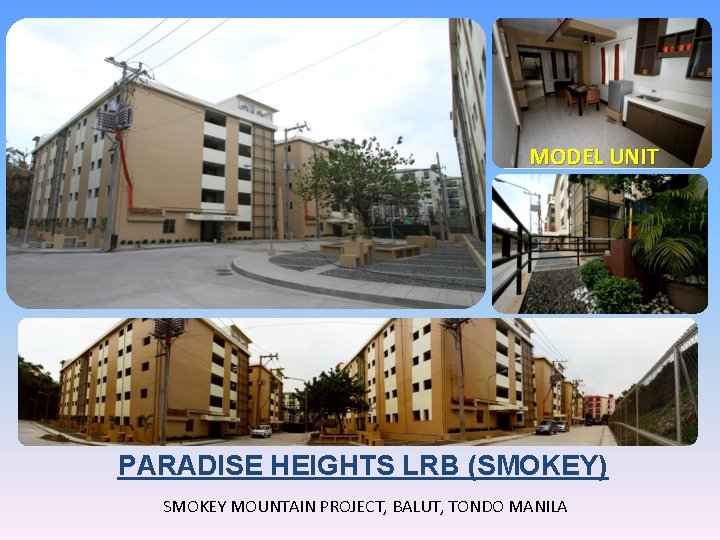 MODEL UNIT PARADISE HEIGHTS LRB (SMOKEY) SMOKEY MOUNTAIN PROJECT, BALUT, TONDO MANILA 