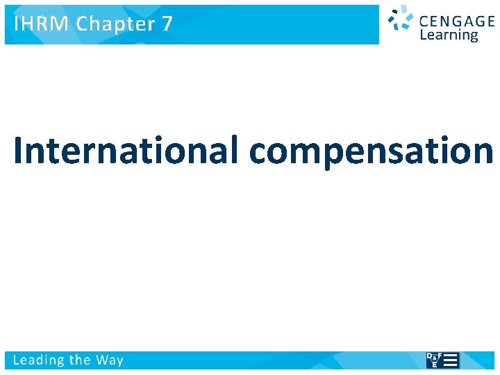 IHRM Chapter 7 International Human Resource Management Managing people in a multinational context International