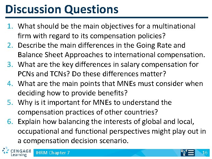 Discussion Questions 1. What should be the main objectives for a multinational firm with