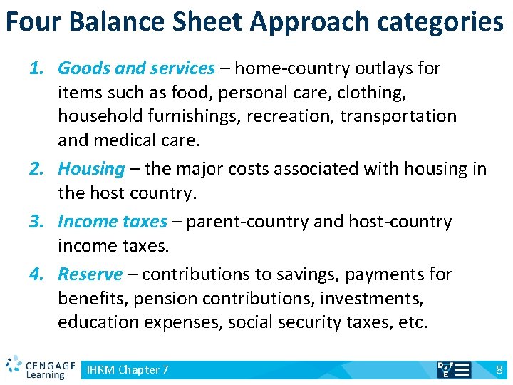 Four Balance Sheet Approach categories 1. Goods and services – home-country outlays for items