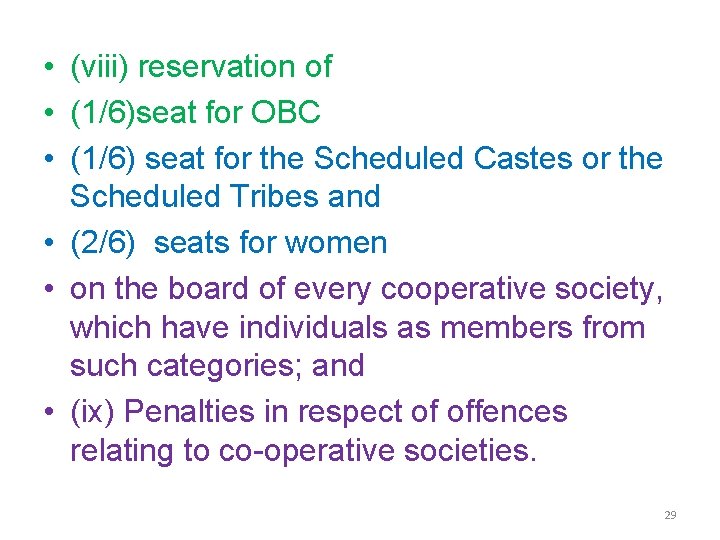  • (viii) reservation of • (1/6)seat for OBC • (1/6) seat for the