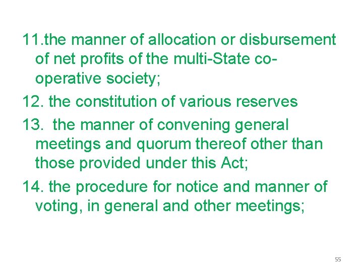 11. the manner of allocation or disbursement of net profits of the multi-State cooperative