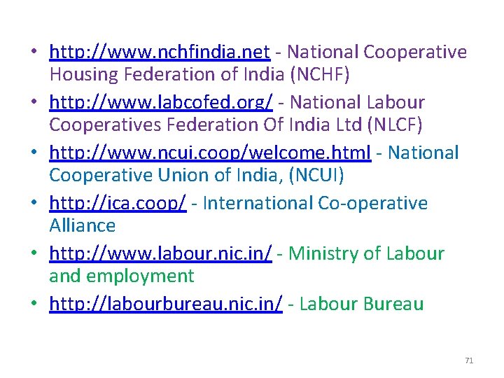  • http: //www. nchfindia. net - National Cooperative Housing Federation of India (NCHF)