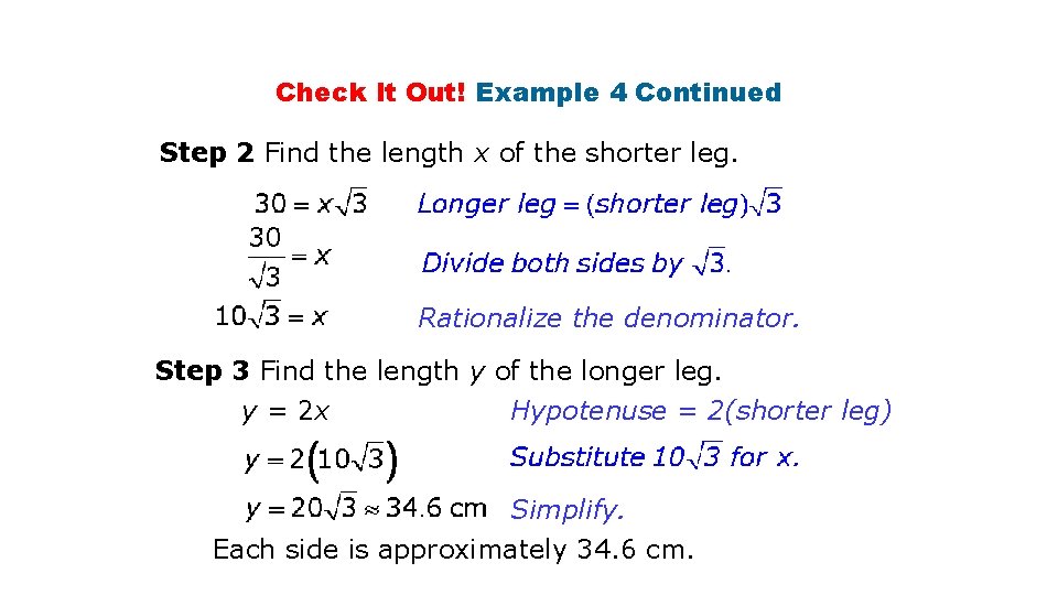 Check It Out! Example 4 Continued Step 2 Find the length x of the