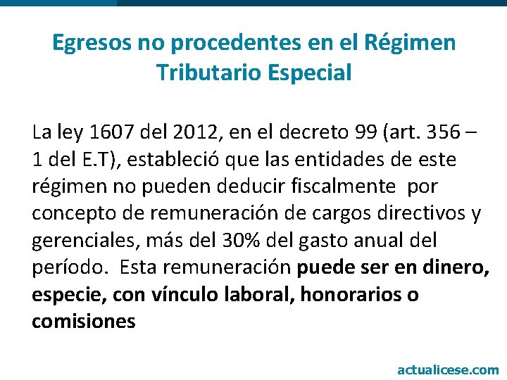 Egresos no procedentes en el Régimen Tributario Especial La ley 1607 del 2012, en