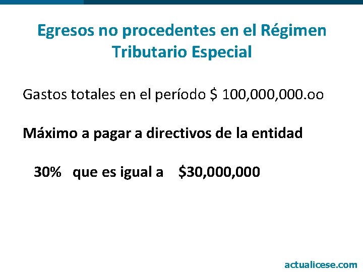 Egresos no procedentes en el Régimen Tributario Especial Gastos totales en el período $