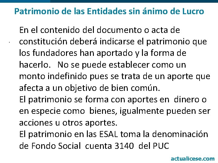 Patrimonio de las Entidades sin ánimo de Lucro . En el contenido del documento