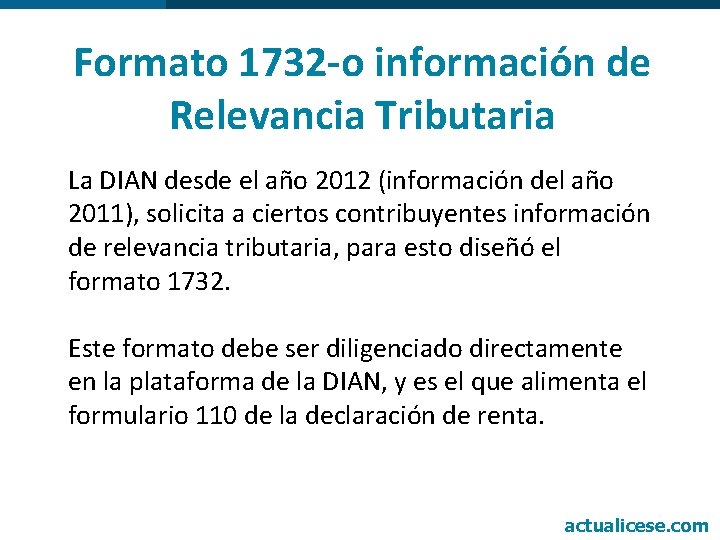 Formato 1732 -o información de Relevancia Tributaria La DIAN desde el año 2012 (información