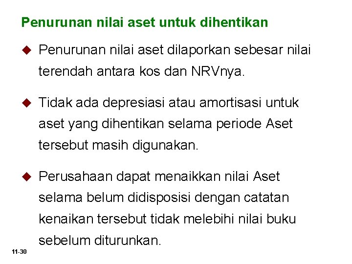 Penurunan nilai aset untuk dihentikan u Penurunan nilai aset dilaporkan sebesar nilai terendah antara