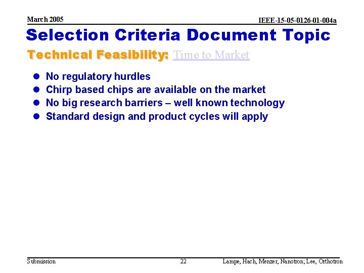 March 2005 IEEE-15 -05 -0126 -01 -004 a Selection Criteria Document Topic Technical Feasibility: