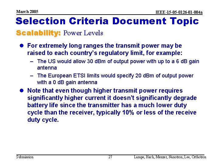 March 2005 IEEE-15 -05 -0126 -01 -004 a Selection Criteria Document Topic Scalability: Power