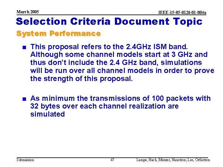 March 2005 IEEE-15 -05 -0126 -01 -004 a Selection Criteria Document Topic System Performance