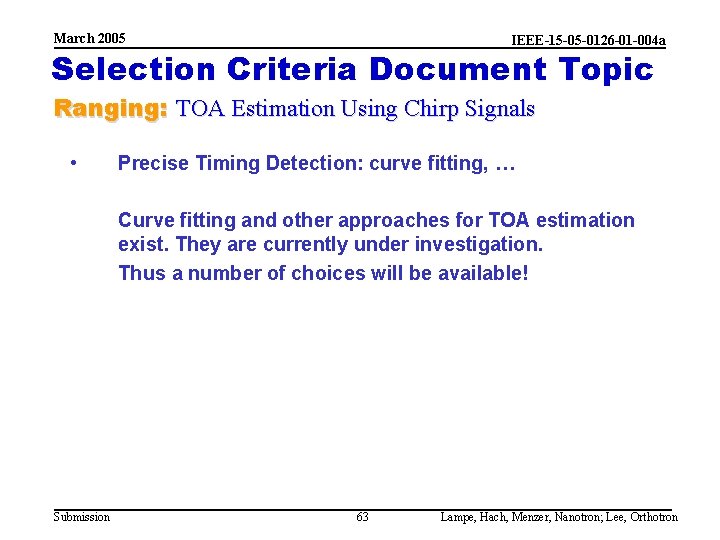 March 2005 IEEE-15 -05 -0126 -01 -004 a Selection Criteria Document Topic Ranging: TOA