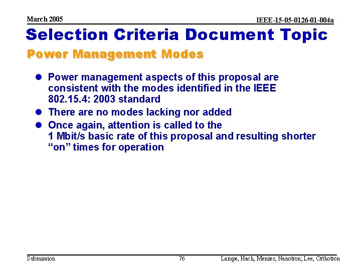 March 2005 IEEE-15 -05 -0126 -01 -004 a Selection Criteria Document Topic Power Management