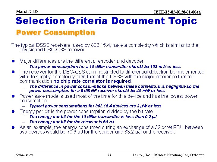 March 2005 IEEE-15 -05 -0126 -01 -004 a Selection Criteria Document Topic Power Consumption