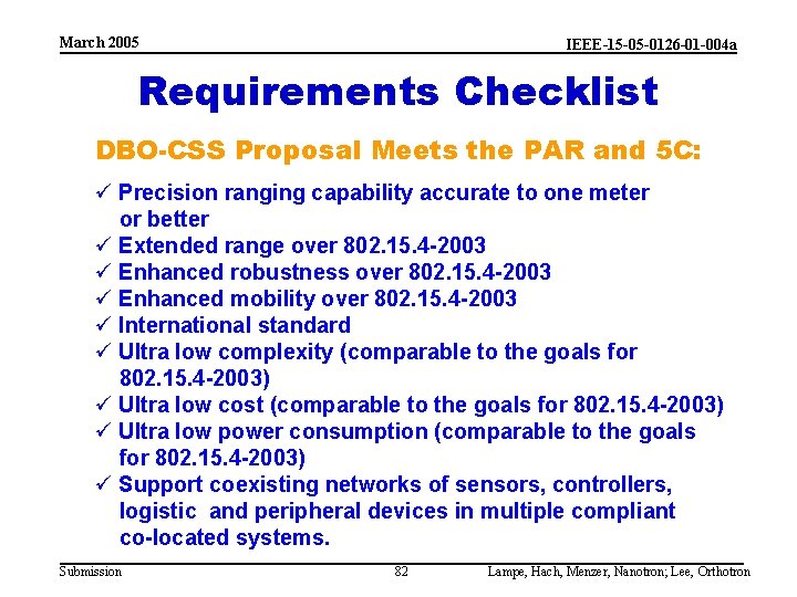 March 2005 IEEE-15 -05 -0126 -01 -004 a Requirements Checklist DBO-CSS Proposal Meets the