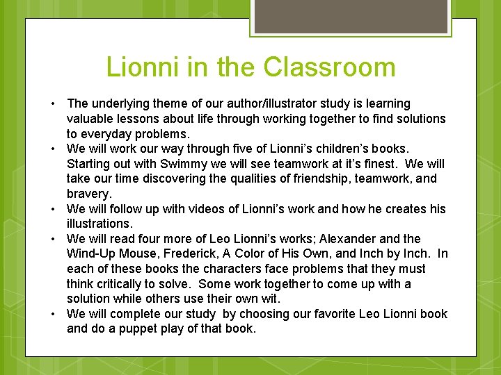 Lionni in the Classroom • The underlying theme of our author/illustrator study is learning