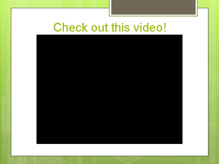 Check out this video! 