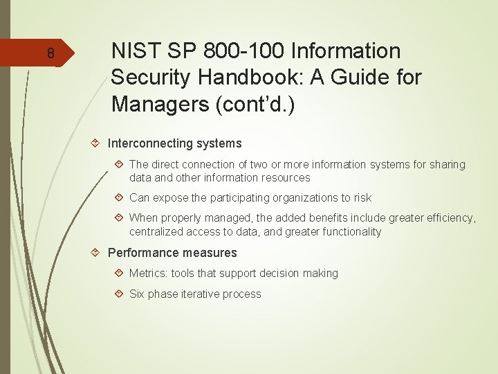 8 NIST SP 800 -100 Information Security Handbook: A Guide for Managers (cont’d. )