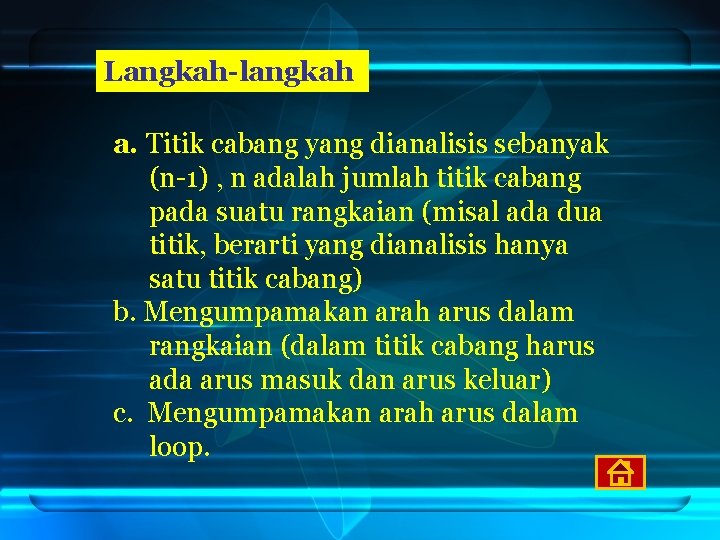 Langkah-langkah a. Titik cabang yang dianalisis sebanyak (n-1) , n adalah jumlah titik cabang