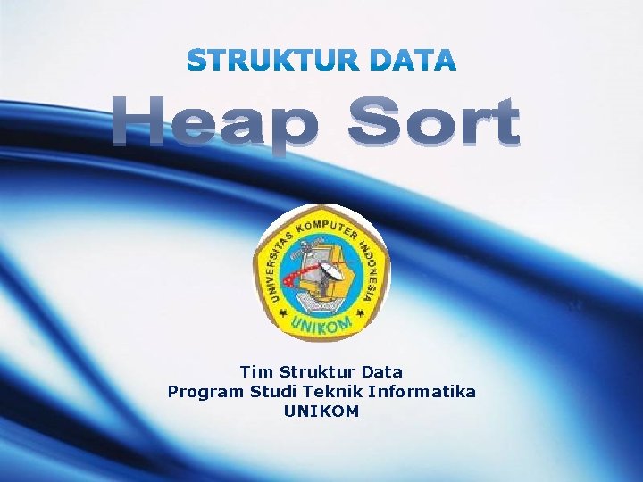 Tim Struktur Data Program Studi Teknik Informatika UNIKOM 