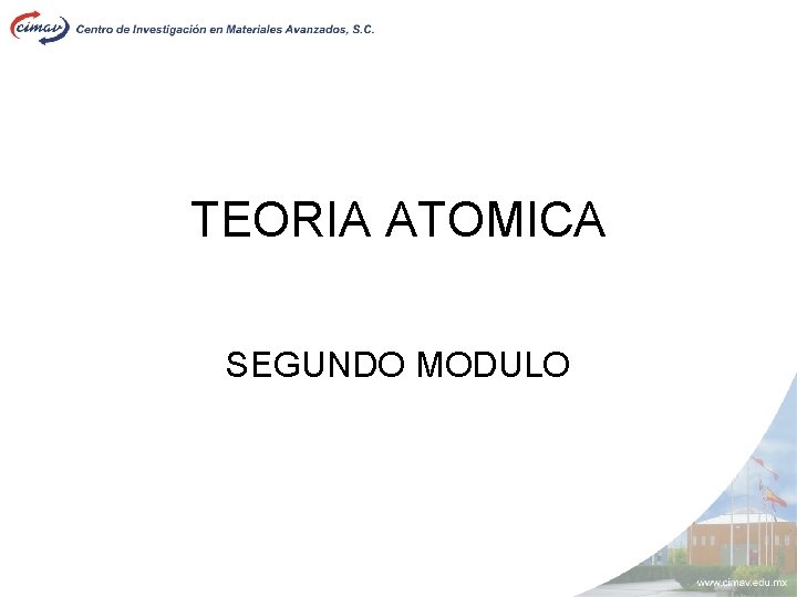 TEORIA ATOMICA SEGUNDO MODULO 