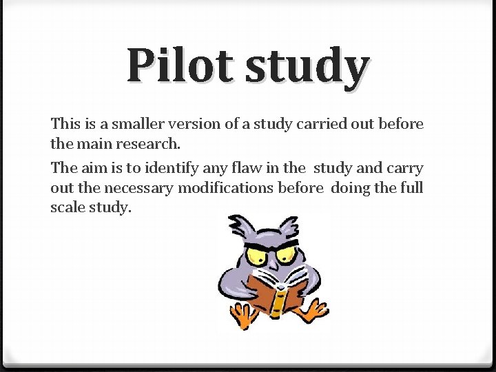 Methodolo gy Revision Ethical guidelines Informed consent Participants