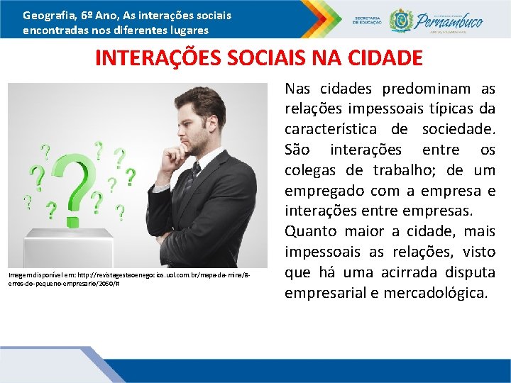 Geografia, 6º Ano, As interações sociais encontradas nos diferentes lugares INTERAÇÕES SOCIAIS NA CIDADE