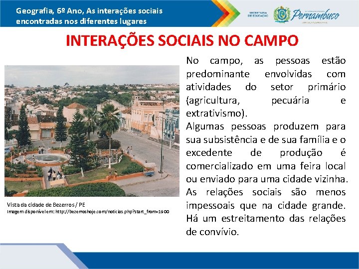 Geografia, 6º Ano, As interações sociais encontradas nos diferentes lugares INTERAÇÕES SOCIAIS NO CAMPO