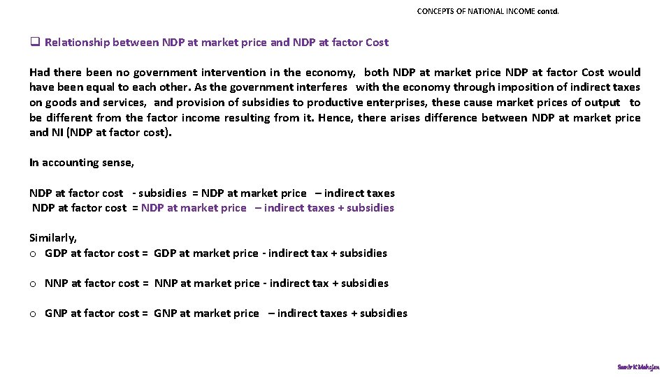 CONCEPTS OF NATIONAL INCOME contd. q Relationship between NDP at market price and NDP
