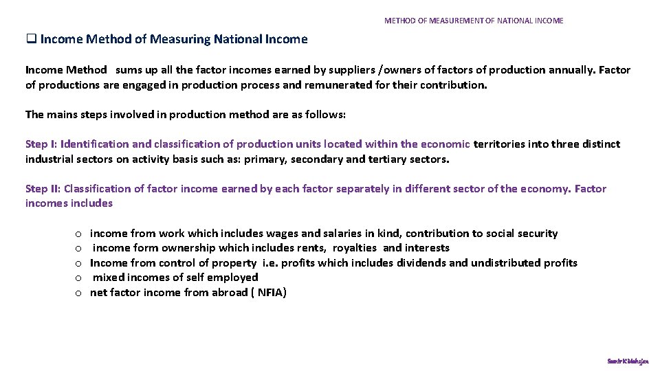 METHOD OF MEASUREMENT OF NATIONAL INCOME q Income Method of Measuring National Income Method