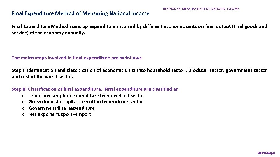 Final Expenditure Method of Measuring National Income METHOD OF MEASUREMENT OF NATIONAL INCOME Final