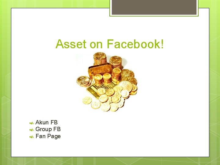 Asset on Facebook! Akun FB Group FB Fan Page 