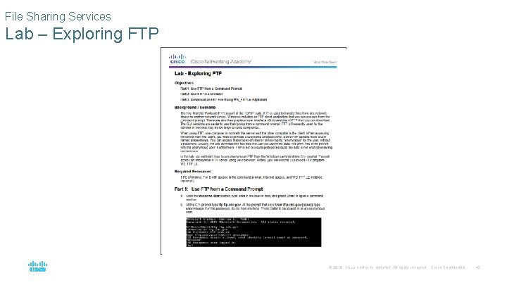 File Sharing Services Lab – Exploring FTP © 2016 Cisco and/or its affiliates. All File Sharing Services Lab – Exploring FTP © 2016 Cisco and/or its affiliates. All