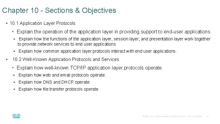 Chapter 10 - Sections & Objectives § 10. 1 Application Layer Protocols • Explain Chapter 10 - Sections & Objectives § 10. 1 Application Layer Protocols • Explain
