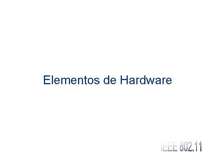 Elementos de Hardware 