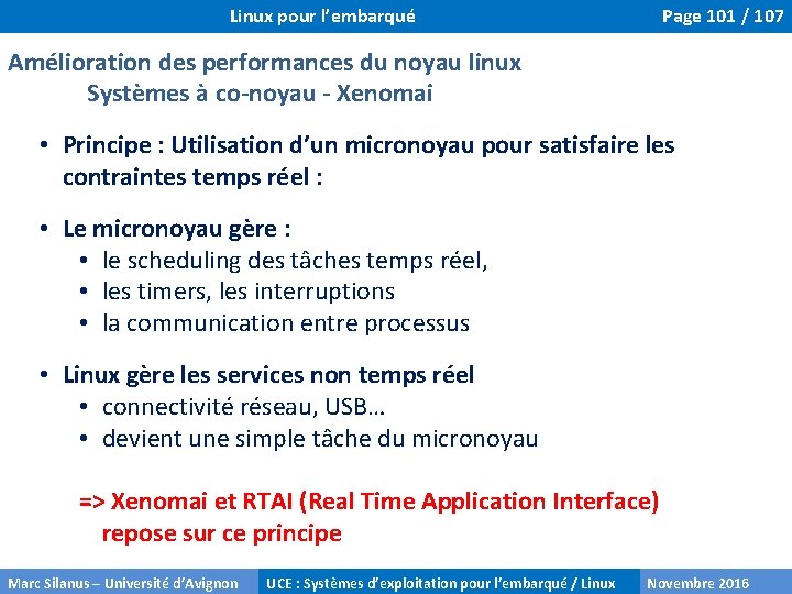 Linux pour l’embarqué Page 101 / 107 Amélioration des performances du noyau linux Systèmes