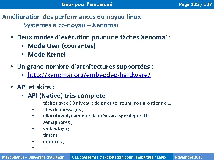 Linux pour l’embarqué Page 105 / 107 Amélioration des performances du noyau linux Systèmes